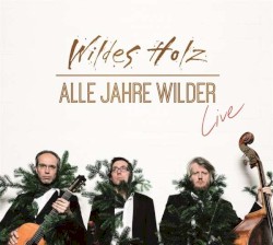 Alle Jahre wilder