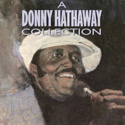 A Donny Hathaway Collection