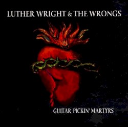 Guitar Pickin' Martyrs