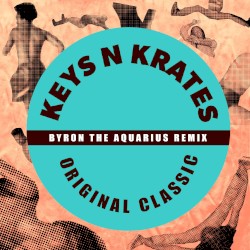 Original Classic (Byron The Aquarius Remix)
