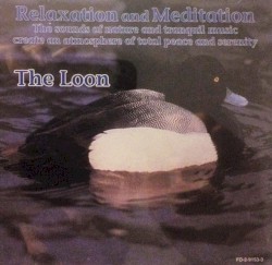 Relaxation and Meditation: The Loon