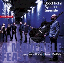 A Moveable Feast: Vaughan Williams, Ravel, De Falla