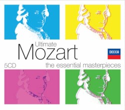 Ultimate Mozart: The Essential Masterpieces