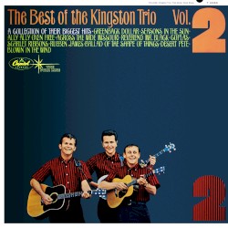 The Best of the Kingston Trio, Vol. 2