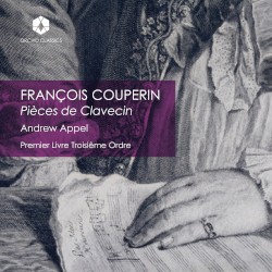Pièces de Clavecin, Premier Livre Troisiême Ordre