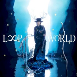 LOOP WORLD