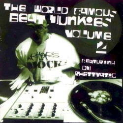 The World Famous Beat Junkies, Volume 2