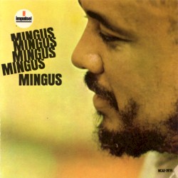 Mingus Mingus Mingus Mingus Mingus
