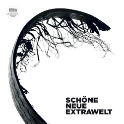 Schöne neue Extrawelt