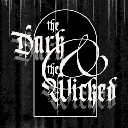 The Dark & the Wicked
