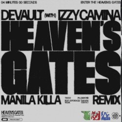 HEAVEN’S GATES (Manila Killa remix)