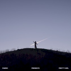 fabric presents Pretty Girl