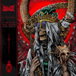 Slicing / Sick In The Head