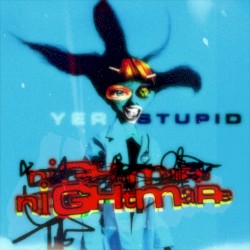 yeR sTupiD NighTmaRe (mAd wOrLd)