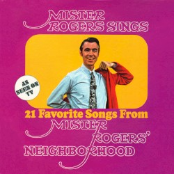 Mister Rogers SINGS