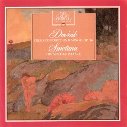 The Great Composers: 38 - Dvorak: Cello Concerto / Smetana: Moldau