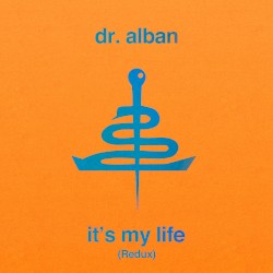 It’s My Life (redux)