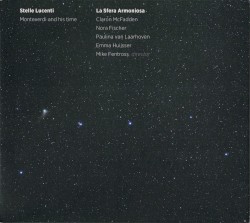 Stelle Lucenti: Monteverdi and his time