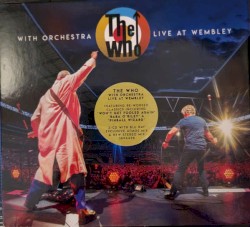 The Who With Orchestra: Live at Wembley