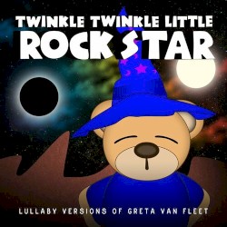 Lullaby Versions of Greta Van Fleet