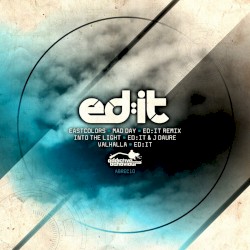 Mad Day (Ed:it Remix) / Into The Light / Valhalla