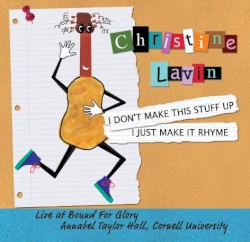 I Don't Make This Stuff Up, I Just Make It Rhyme