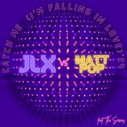 Catch Me (I'm Falling in Love) '24