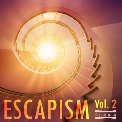 Escapism Vol 2