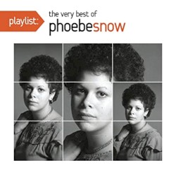 Playlist: The Very Best of Phoebe Snow