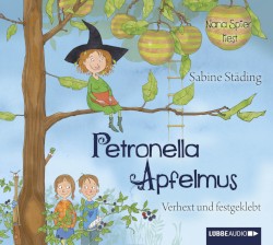 Petronella Apfelmus: Verhext und festgeklebt