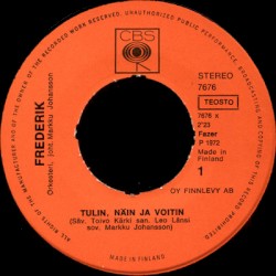 Tulin, näin ja voitin / Kerran vain se riipaisee