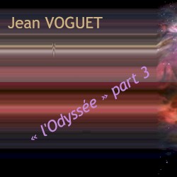 « l’Odyssée » part 3