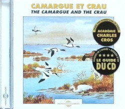 Camargue et Crau / The Camargue and the Crau