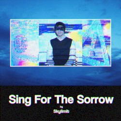 Sing For the Sorrow