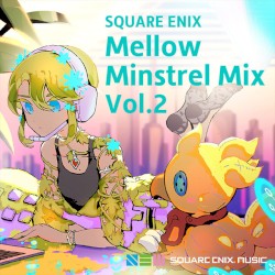 SQUARE ENIX - Mellow Minstrel Mix Vol.2