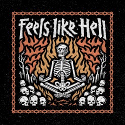 Feels Like Hell