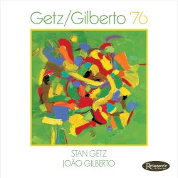 Getz/Gilberto '76