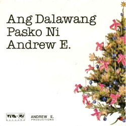 Ang Dalawang Pasko Ni Andrew E.