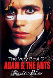 Stand & Deliver: The Very Best of Adam & the Ants
