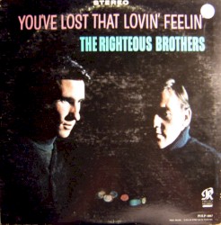 You've Lost That Lovin' Feelin'