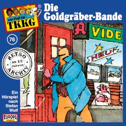 TKKG 76: Die Goldgräber-Bande