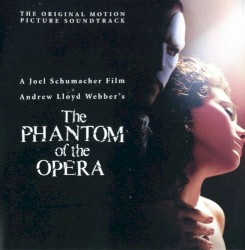 The Phantom of the Opera: The Original Motion Picture Soundtrack