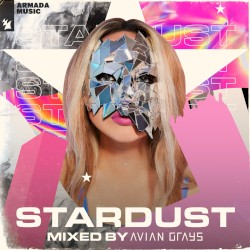 Stardust (Mixed by AVIAN GRAYS) - Extended Versions