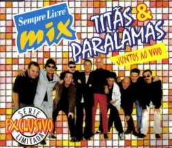 Titãs & Paralamas: Juntos ao vivo