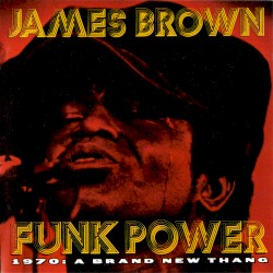 Funk Power 1970: A Brand New Thang