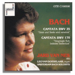 Cantata BWV 35 "Geist und Seele wird verwiret" / Cantata BWV 170 "Vergnügte Ruh, beliebte Seelenlust"