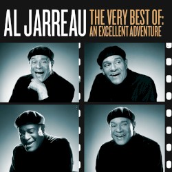 The Very Best of Al Jarreau: An Excellent Adventure