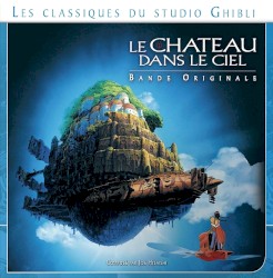 Le Château Dans Le Ciel : Bande Originale