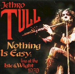 Nothing Is Easy: Live at the Isle of Wight 1970