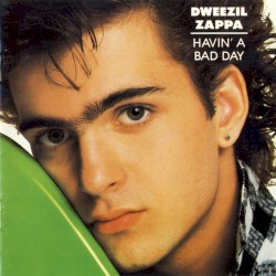 Havin' a Bad Day